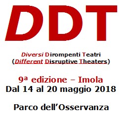 A Imola 9° edizione di DDT: Diversi Dirompenti Teatri